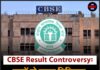 CBSE Result Controversy: छात्रों ने उठाए डिजिटल जांच पर सवाल