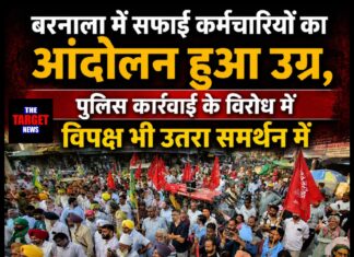 बरनाला में सफाई कर्मचारियों का आंदोलन हुआ उग्र, पुलिस कार्रवाई के विरोध में विपक्ष भी उतरा समर्थन में